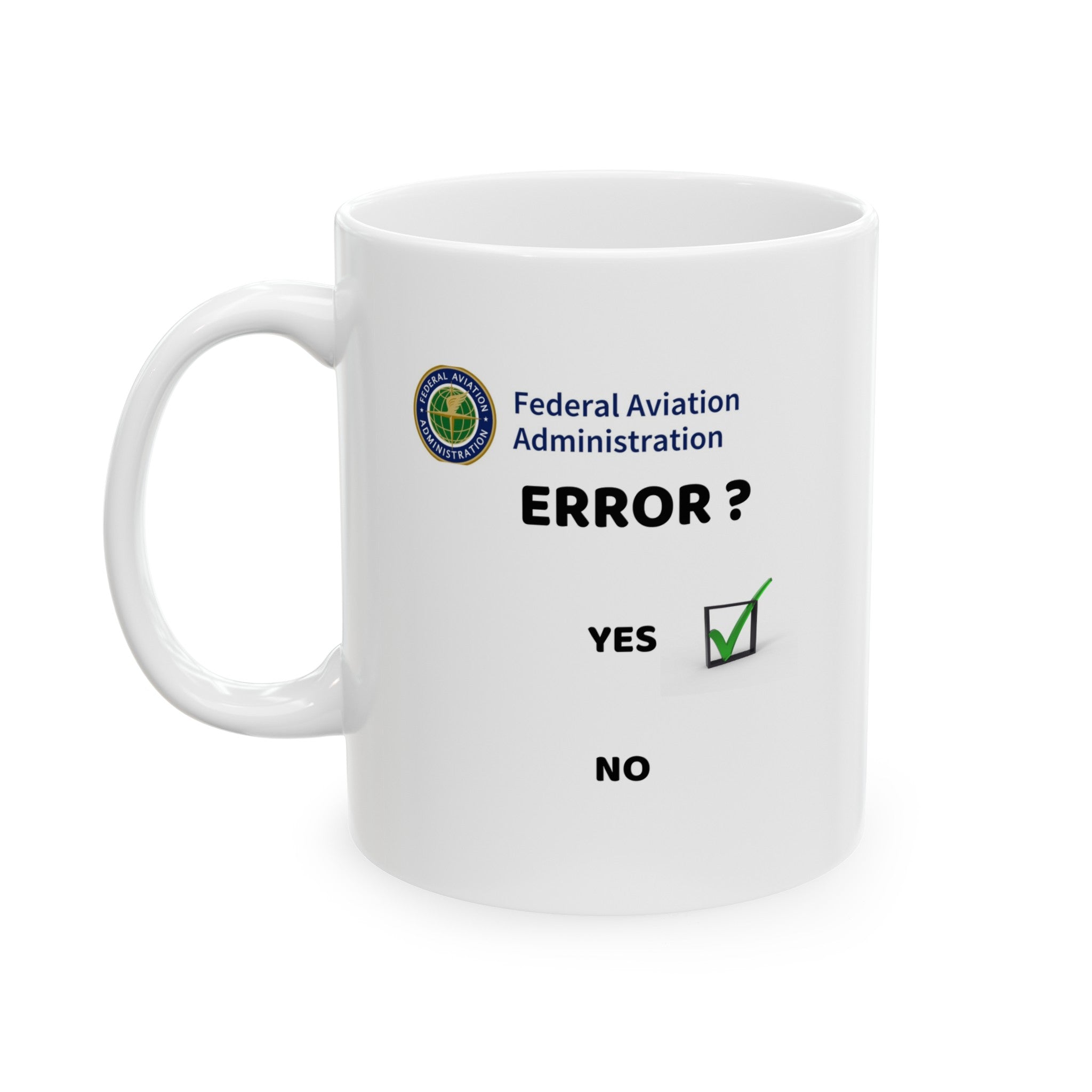 "FAA ERROR YES   Pilot Error NO" - MUGS for Pilots