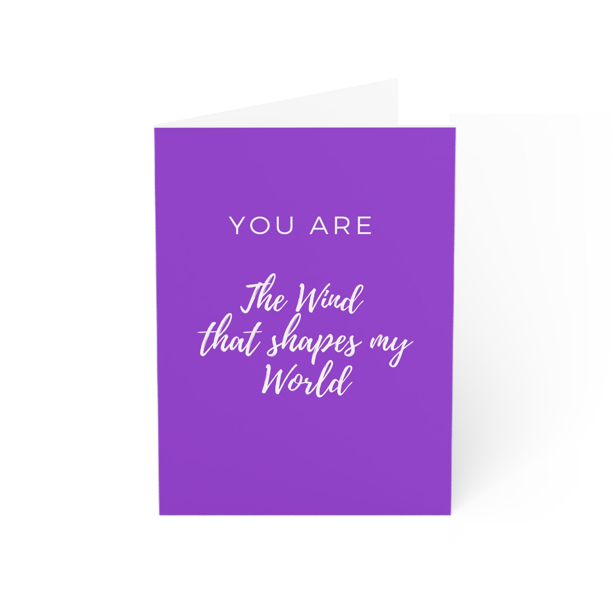 Greeting Cards (Violet Cover)  You are the wind that shapes my world