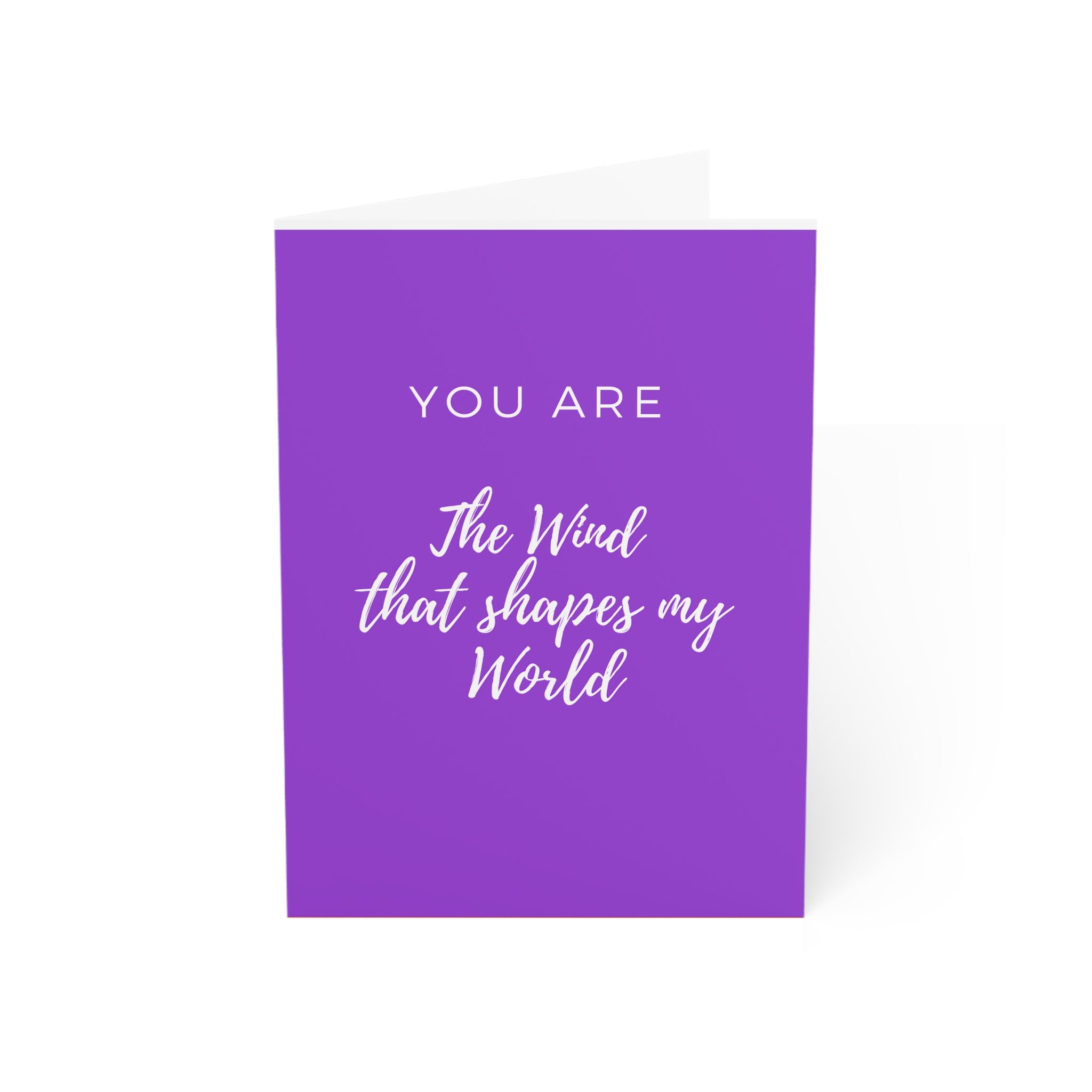 Greeting Cards (Violet Cover)  You are the wind that shapes my world