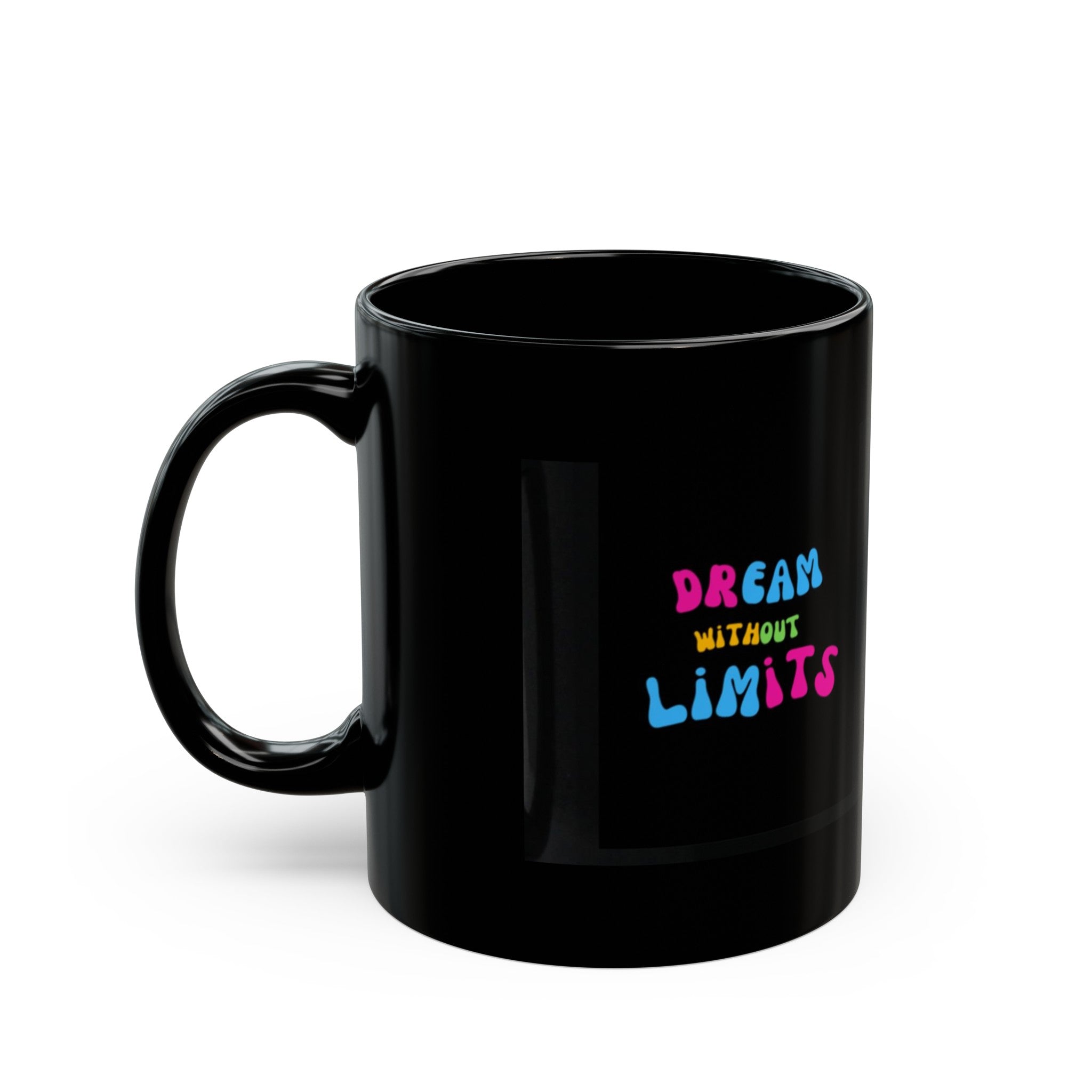 Dream Without Limits - Black Mug