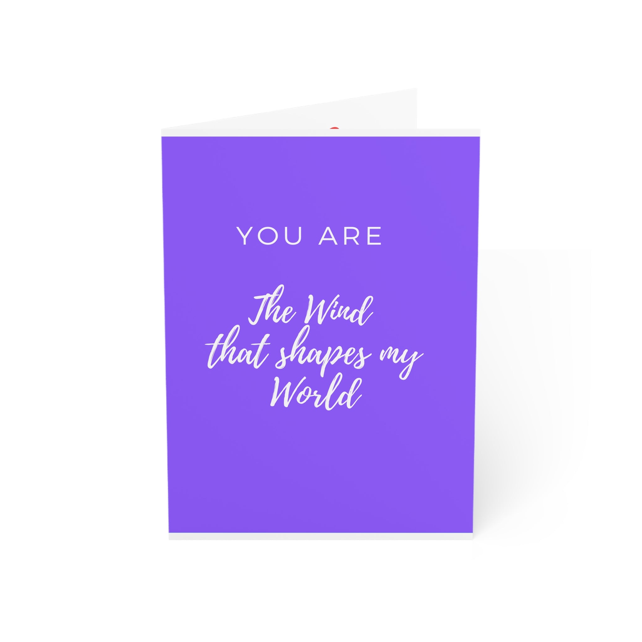 Greeting Cards (Purple Cover) You are the wind that shapes my world