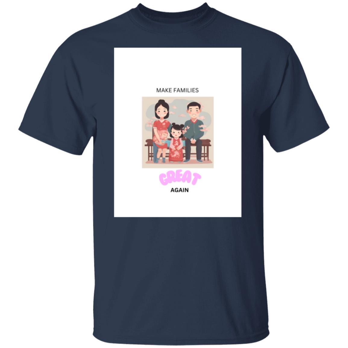 Make Families Great Again T-Shirts (Front Design) Asian Family