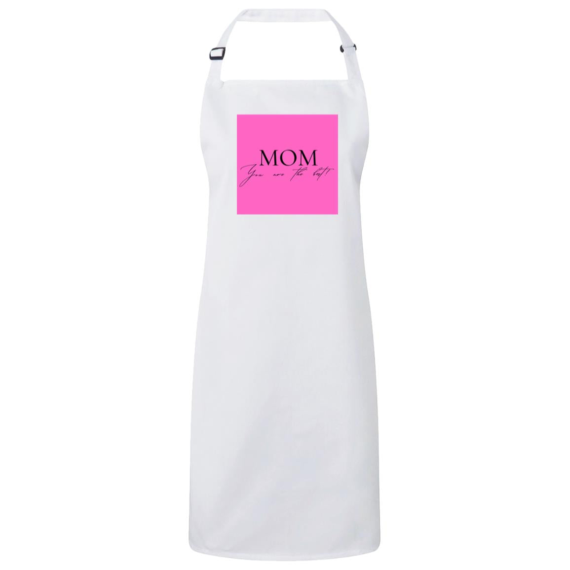 Mom You Are The Best -  Sustainable Bib Apron