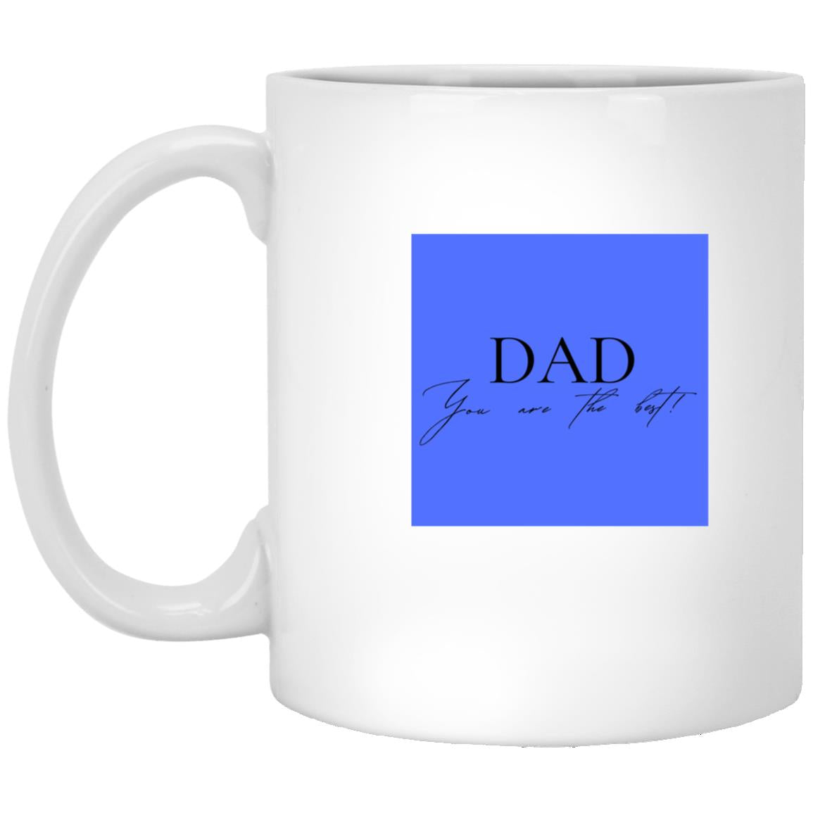 Dad You Are The Best -  White Mug Style 37