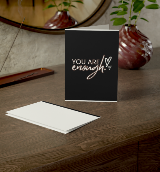 Greeting Cards - You are Enough